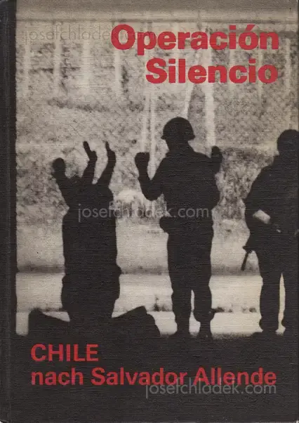 Cover of Gerhard Scheumann / Walter Heynowski / Peter Hellmich - Operation Silencio. Chile nach Salvatore Allende