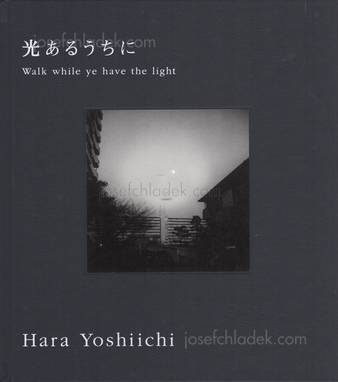  Yoshiichi Hara - Walk while ye have the light (Front)