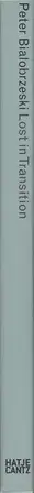 Book spine: Peter Bialobrzeski - Lost in Transition