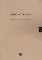 Roelof Bakker and Jane Wildgoose - Strong Room