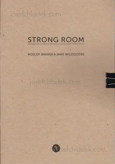 Roelof Bakker and Jane Wildgoose - Strong Room Roelof Bakker and Jane Wildgoose - Strong Room