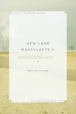 Cover of Bart van Damme - New Land: Maasvlakte II