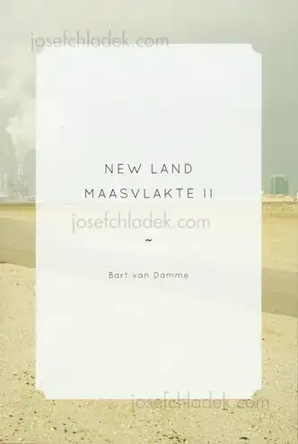 Cover of Bart van Damme - New Land: Maasvlakte II