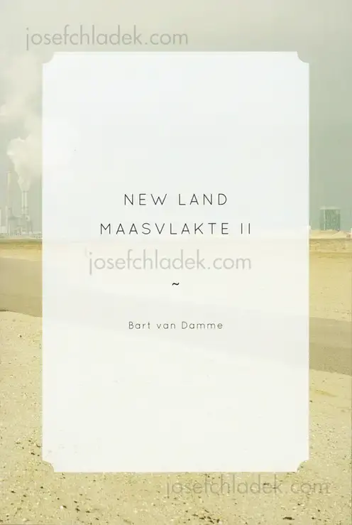 Cover of Bart van Damme - New Land: Maasvlakte II