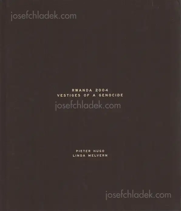 Cover of Pieter Hugo - Rwanda 2004: Vestiges of a Genocide