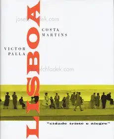 Victor Palla and Costa Martins - Lisboa "cidade triste e alegre"