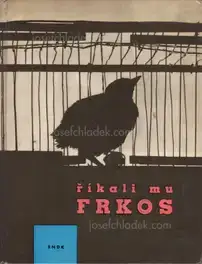 Milada Einhornova, Pavel Kohout, Pravoslav Sovak - Říkali mu Frkos