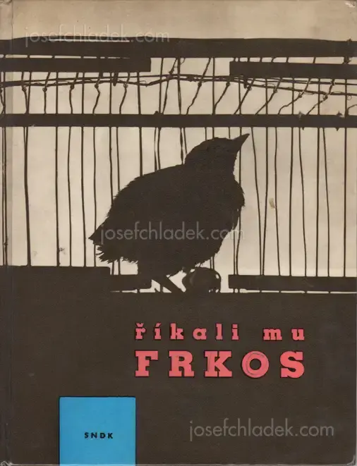 Cover of Milada Einhornova, Pavel Kohout, Pravoslav Sovak - Říkali mu Frkos