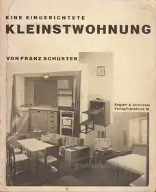 Franz Schuster - Eine eingerichtete Kleinstwohnung