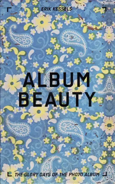 Erik Kessels - Album Beauty Erik Kessels - Album Beauty