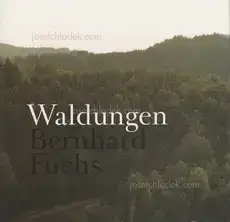 Bernhard Fuchs - Waldungen