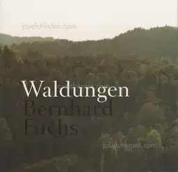 Bernhard Fuchs - Waldungen