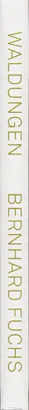 Book spine: Bernhard Fuchs - Waldungen