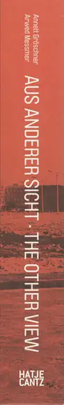 Book spine: Annett Gröschner, Arwed Messmer - Aus anderer Sicht / The Other View: Die frühe Berliner Mauer / The Early Berlin Wall