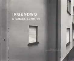 Michael Schmidt- Irgendwo