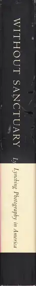 Book spine: James Allen (Ed.) - Without Sanctuary: Lynching Photography in America
