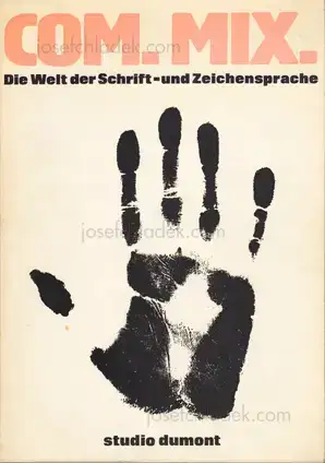 Cover of Ferdinand Kriwet - com.mix. Die Welt der Schrift- und Zeichensprache