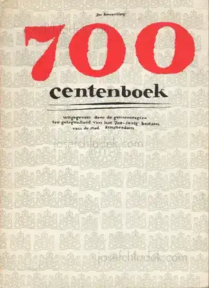 Cover of Jos Houweling - 700 centenboek uitgegeven door de gemeentegiro ter gelegenheid van het 700 - jarig bestaan van de stad Amsterdam