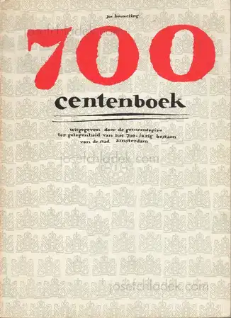 Cover of Jos Houweling - 700 centenboek uitgegeven door de gemeentegiro ter gelegenheid van het 700 - jarig bestaan van de stad Amsterdam
