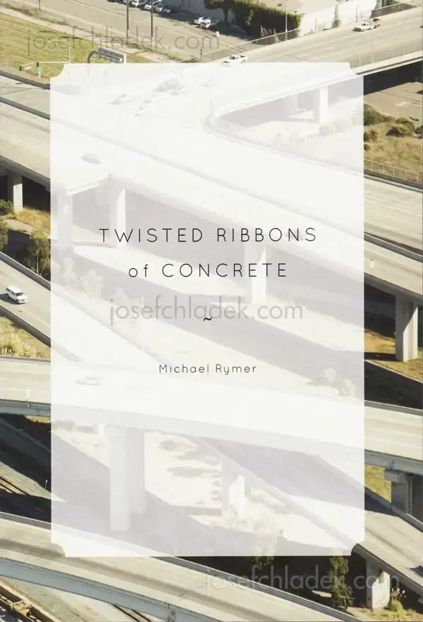 Cover of Michael Rymer - Twisted Ribbons of Concrete