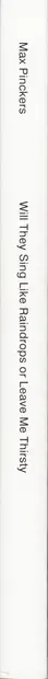 Book spine: Max Pinckers - Will They Sing Like Raindrops or Leave Me Thirsty