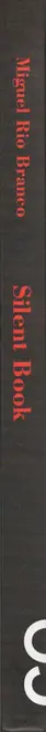 Book spine: Miguel Rio Branco - Silent Book