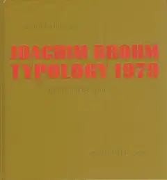 Joachim Brohm - Typology 1979