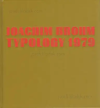Joachim Brohm - Typology 1979 Joachim Brohm - Typology 1979