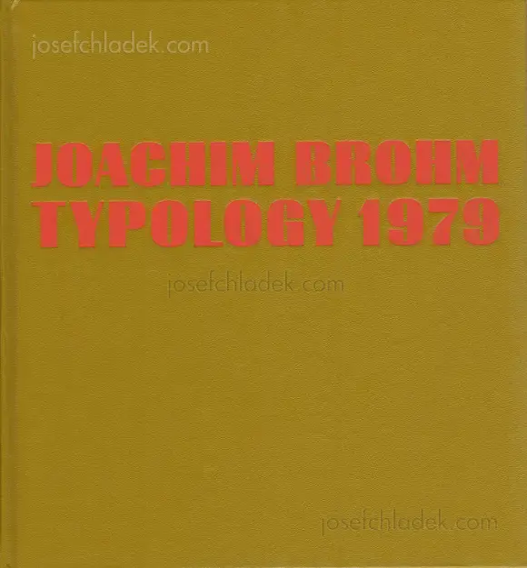 Cover of Joachim Brohm - Typology 1979