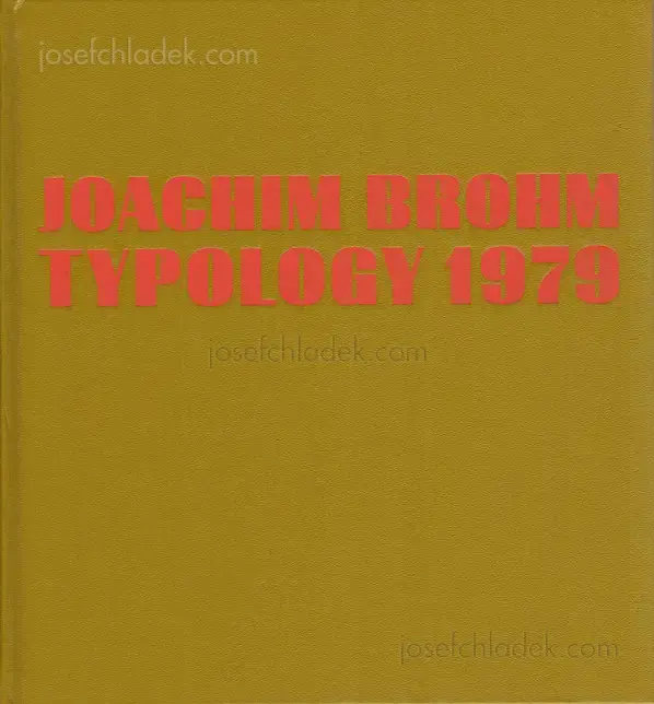 Cover of Joachim Brohm - Typology 1979