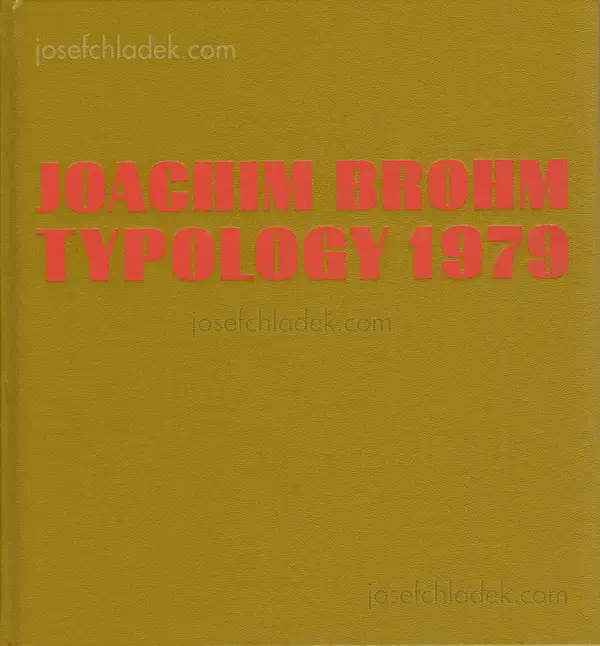 Cover of Joachim Brohm - Typology 1979