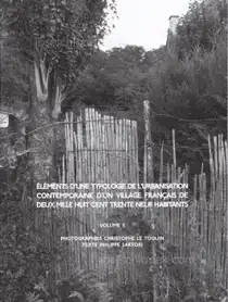 Christophe Le Toquin - Éléments d'une typologie de l'urbanisation contemporaine d'un village français de deux mille huit cent trente neuf habitants - Vol #5