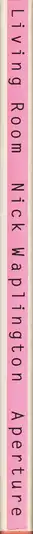 Book spine: Nick Waplington - Living Room
