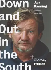 Jan Banning - Down and Out in the South