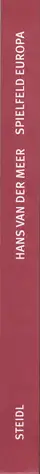 Hans van der Meer - European Fields: The Landscape of Lower League Football / Spielfeld Europa: Landschaften der Fußball-Amateure 
