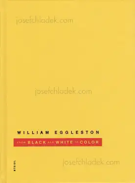 Cover of William Eggleston - From Black & White to Color