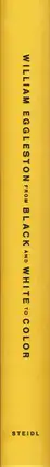 Book spine: William Eggleston - From Black & White to Color