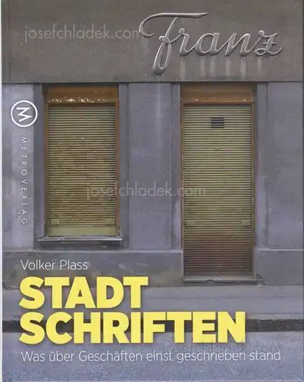 Cover of Volker Plass - Stadtschriften: Was über Geschäften einst geschrieben stand