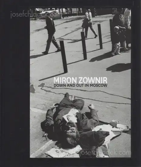 Cover of Miron Zownir - Down and Out in Moscow