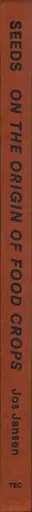 Book spine: Jos Jansen - Seeds - On the Origin of Food Crops