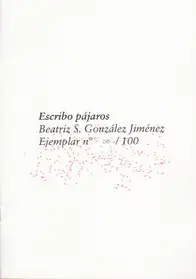 Beatriz S. González Jiménez - Escribo pájaros