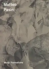 Matteo Pasin - Molar Formations