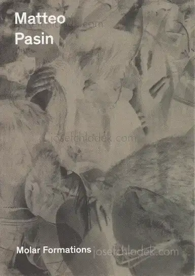 Matteo Pasin - Molar Formations Matteo Pasin - Molar Formations