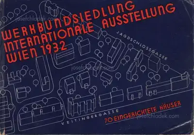 Josef Frank - Werkbundsiedlung. Internationale Ausstellung Wien 1932