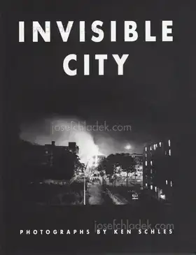 Cover of Ken Schles - Invisible City