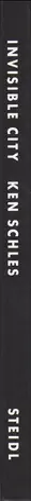 Book spine: Ken Schles - Invisible City