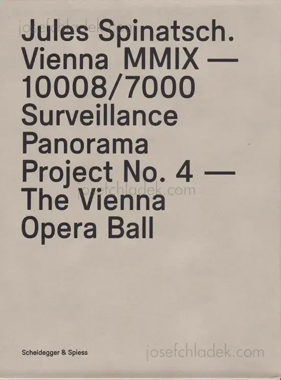 Cover of Jules Spinatsch - Vienna MMIX - 10008/7000: Surveillance Panorama Project No. 4 - The Vienna Opera Ball