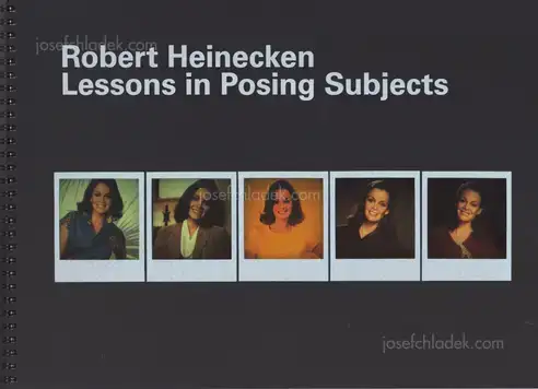 Cover of Robert Heinecken - Lessons in Posing Subjects