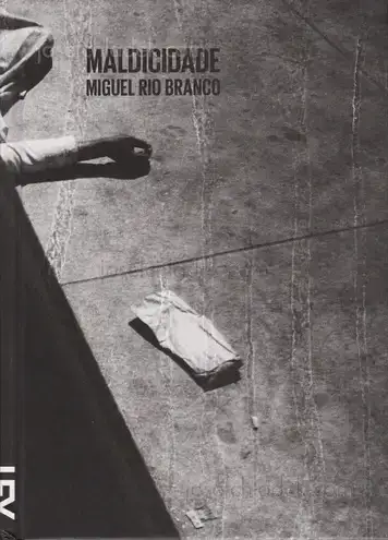 Cover of Miguel Rio Branco - Maldicidade