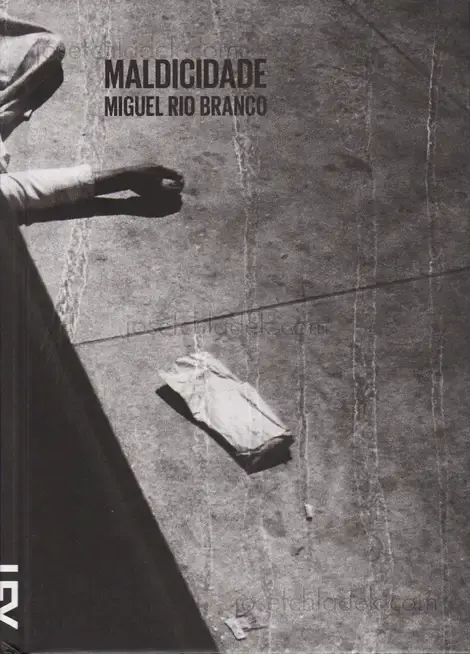 Cover of Miguel Rio Branco - Maldicidade